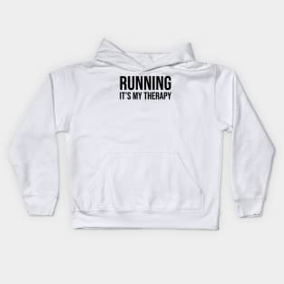 Running It's My Therapy Kids Hoodie